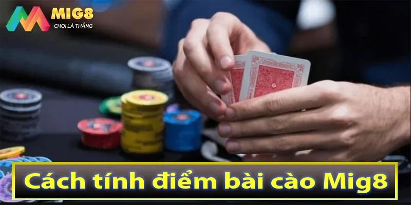 Cách tính điểm bài cào Mig8