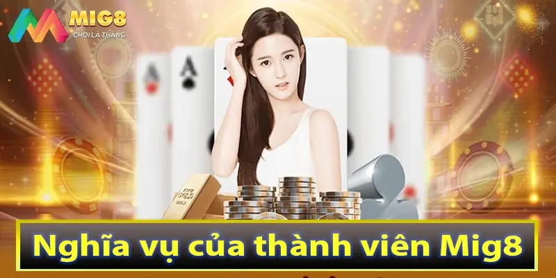 Nghĩa vụ của thành viên Mig8