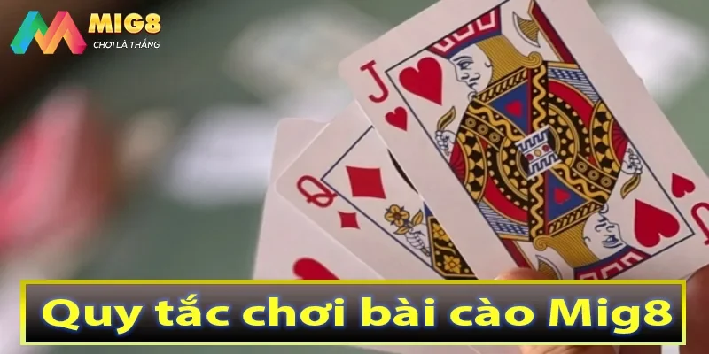 Quy tắc chơi bài cào Mig8